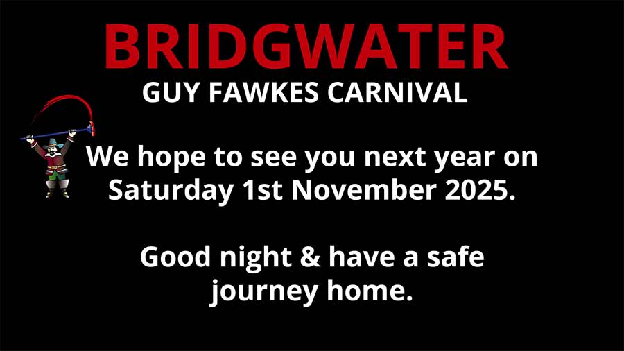 See us at Bridgwater Carnival 2025 Saturday 1st November