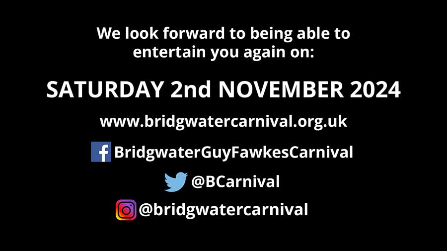 See us at Bridgwater Carnival 2024 Saturday 2nd November